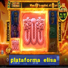 plataforma elisa bet é confiável