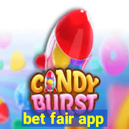 bet fair app