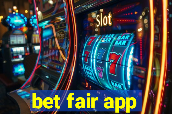 bet fair app