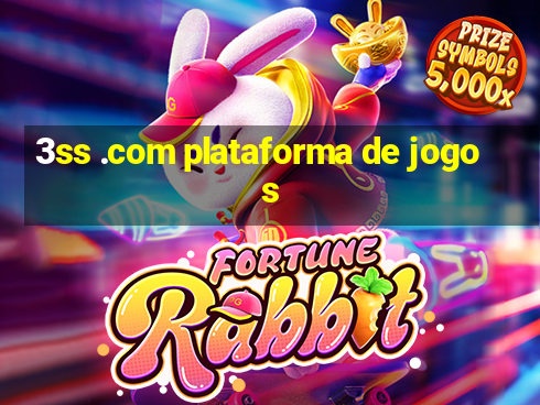 3ss .com plataforma de jogos