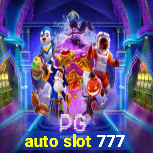 auto slot 777