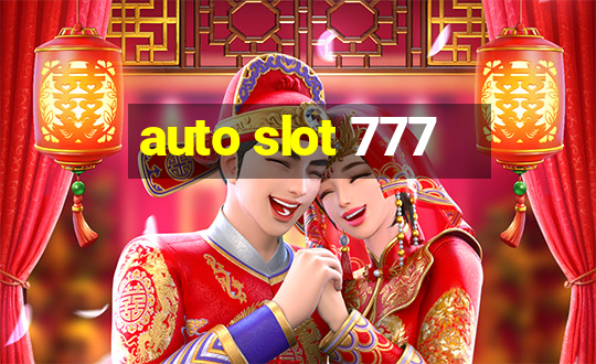 auto slot 777