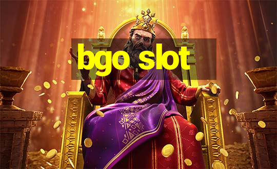 bgo slot