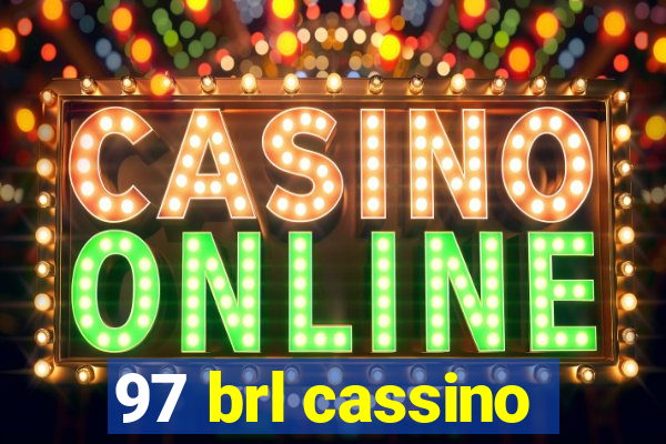 97 brl cassino