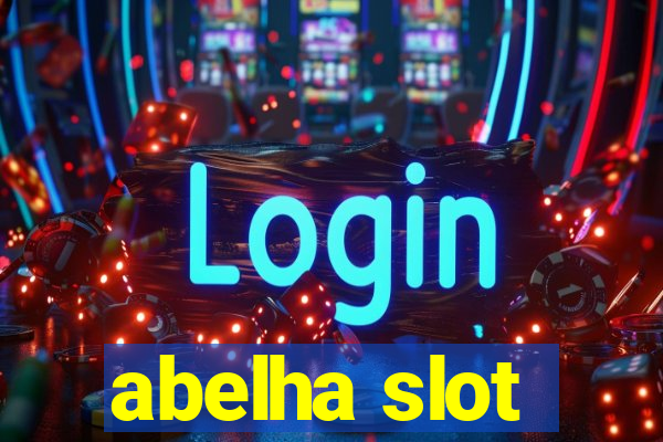 abelha slot