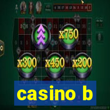 casino b