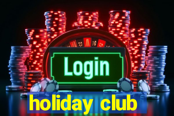 holiday club