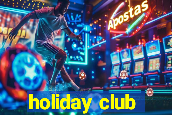 holiday club