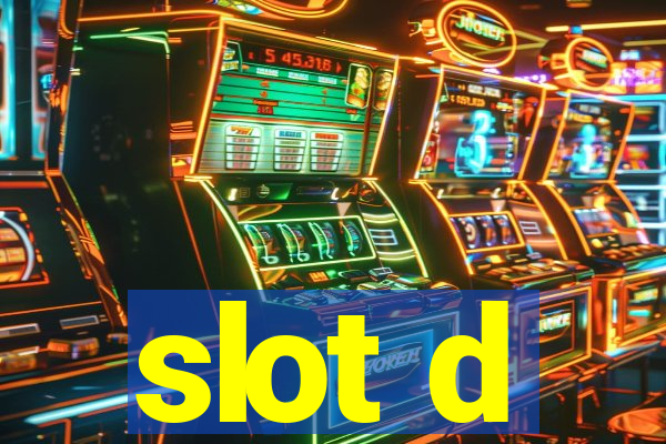 slot d