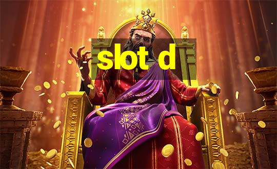 slot d