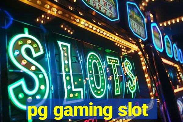 pg gaming slot