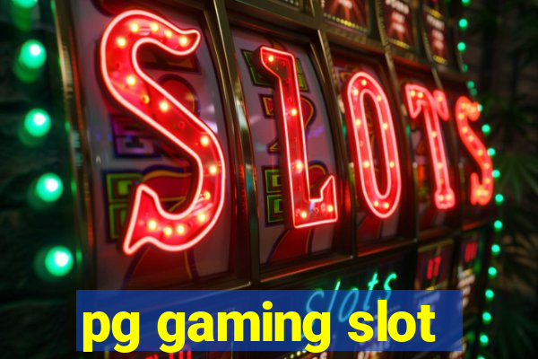 pg gaming slot