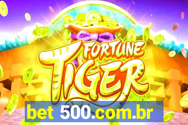 bet 500.com.br