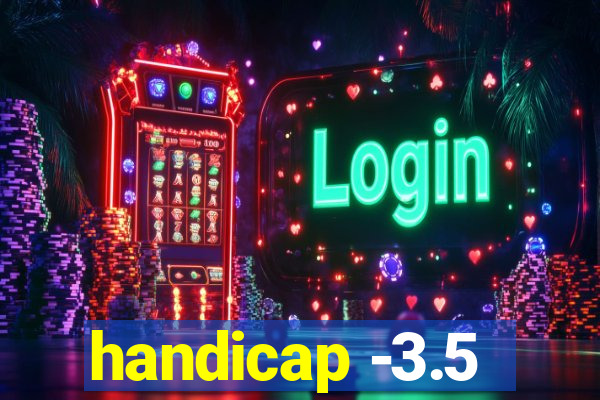 handicap -3.5