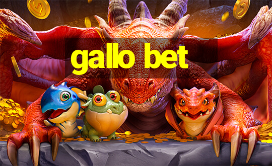 gallo bet