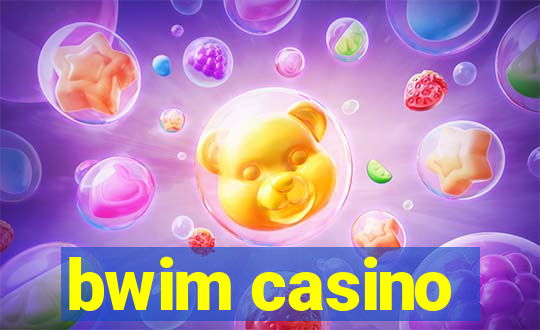 bwim casino