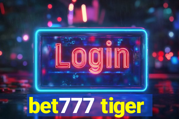 bet777 tiger