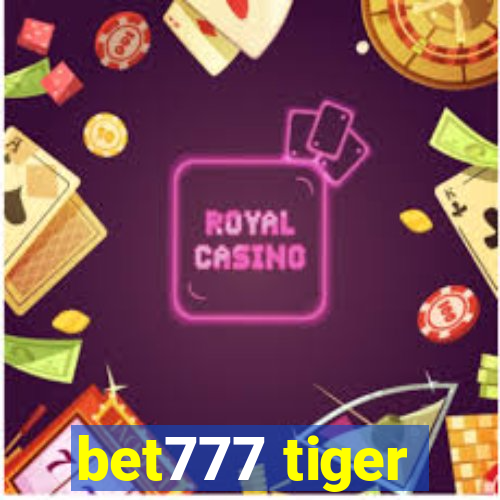 bet777 tiger