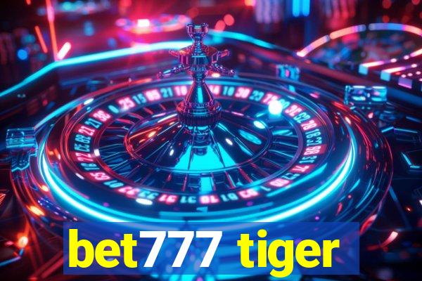 bet777 tiger