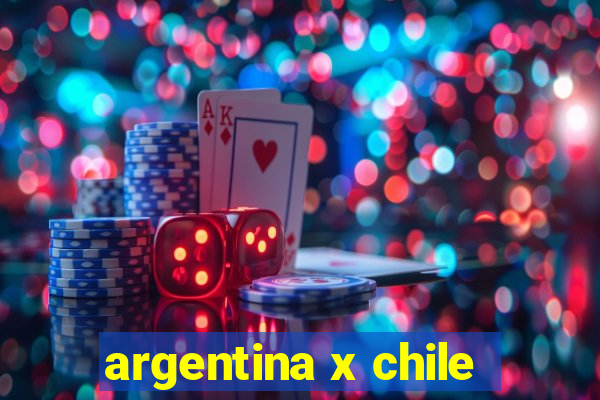 argentina x chile