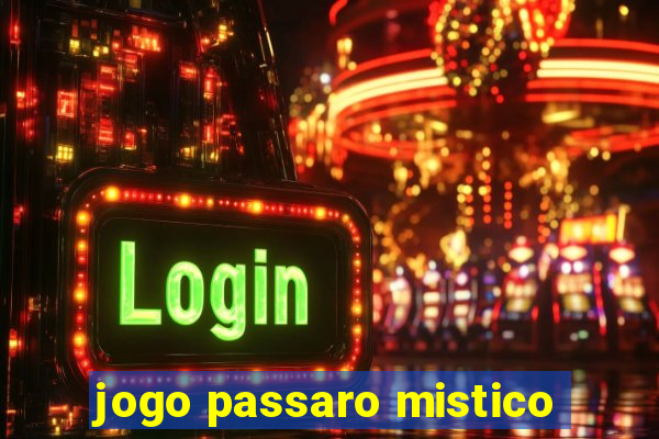 jogo passaro mistico