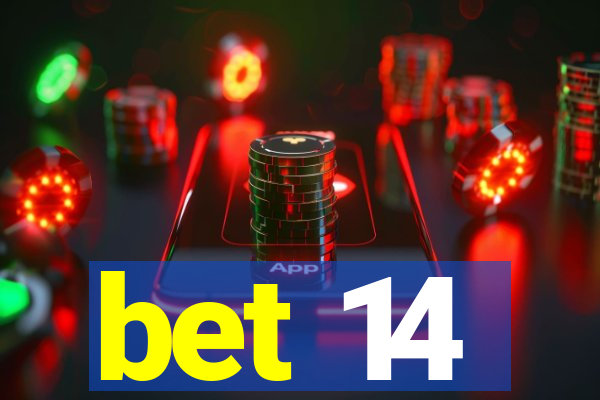 bet 14