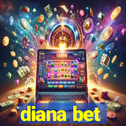 diana bet