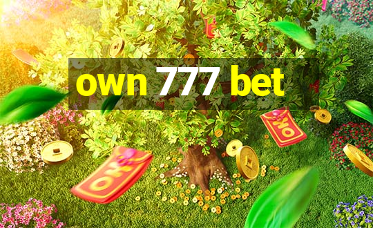 own 777 bet