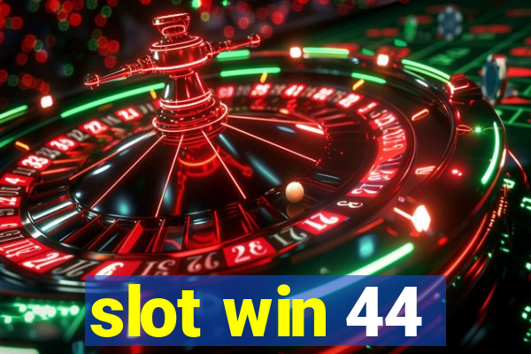 slot win 44