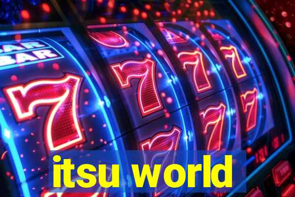 itsu world