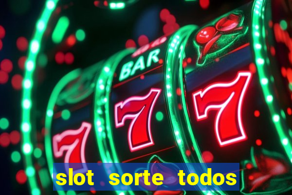 slot sorte todos os dias