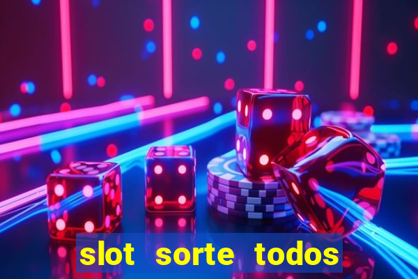 slot sorte todos os dias