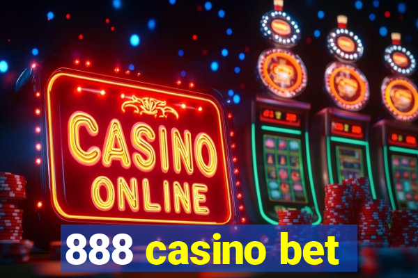 888 casino bet