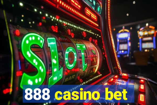 888 casino bet