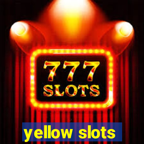 yellow slots