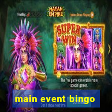 main event bingo