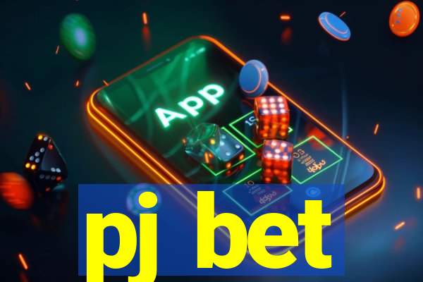 pj bet