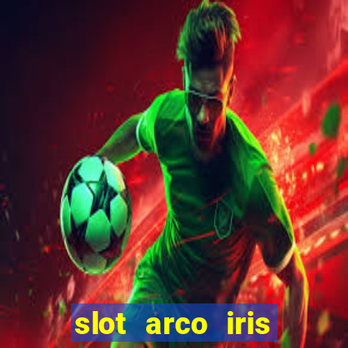 slot arco iris paga mesmo