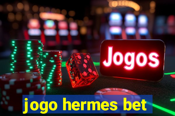 jogo hermes bet