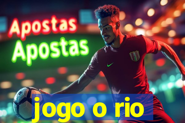 jogo o rio