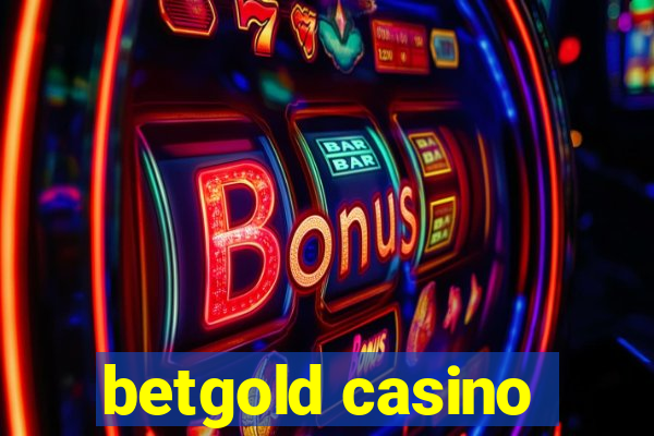 betgold casino