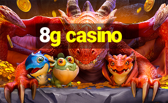 8g casino