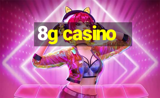 8g casino