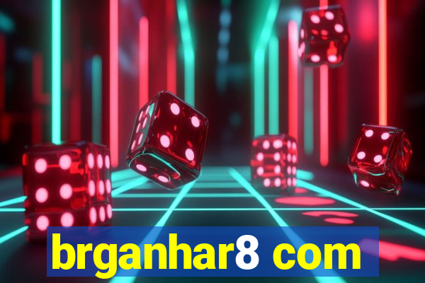 brganhar8 com