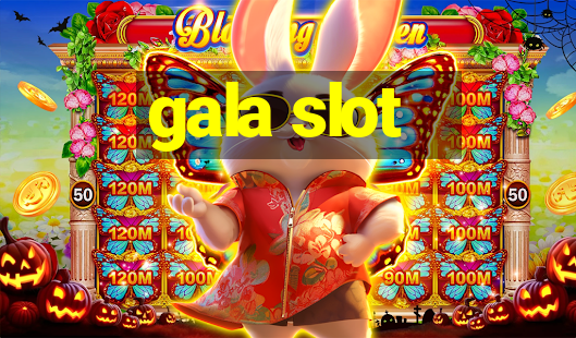 gala slot