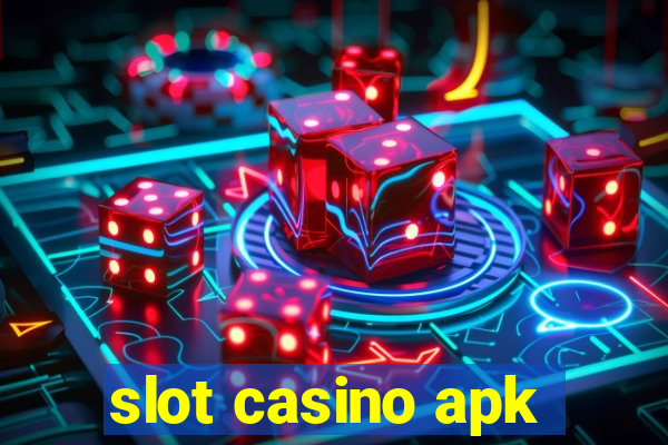 slot casino apk