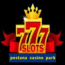 pestana casino park hotel & casino