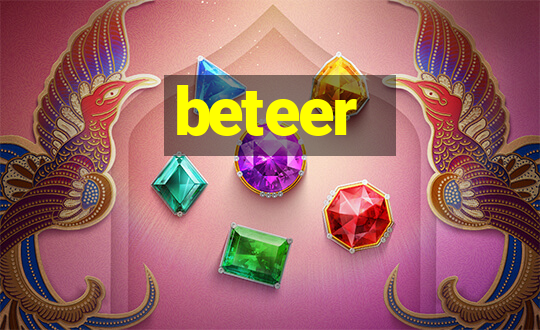 beteer