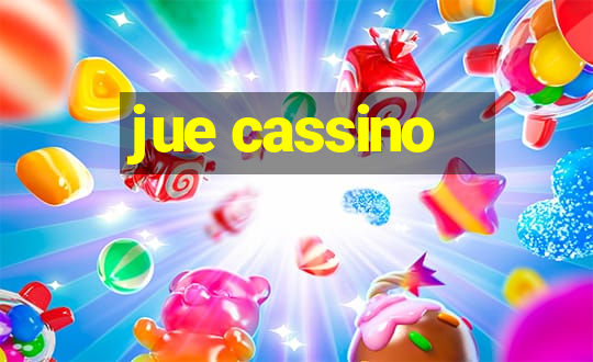 jue cassino