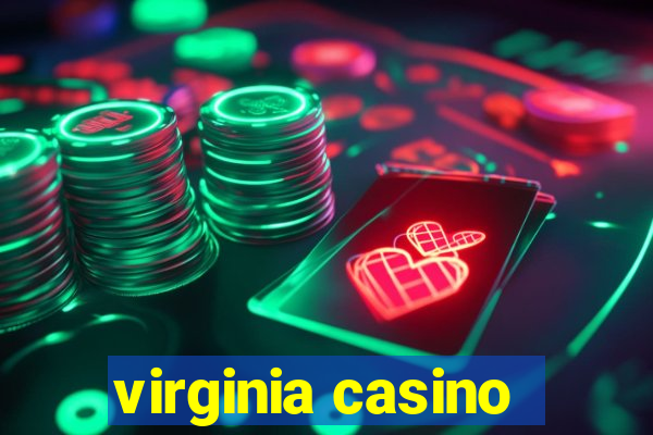 virginia casino